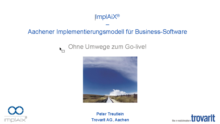 2022-03-16 - ImplAiX® – Aachener Implementierungsmodell für Business Software - Peter Treutlein
